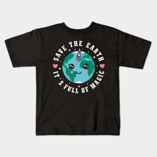 Save The Earth It´s Full Of Magic Kids T-Shirt